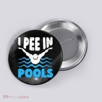 I Pee In Pools Funny Swimmer Swimming Coach Player Graphic Button thumb 0