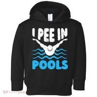 I Pee In Pools Funny Swimmer Swimming Coach Player Graphic Toddler Hoodie thumb 0
