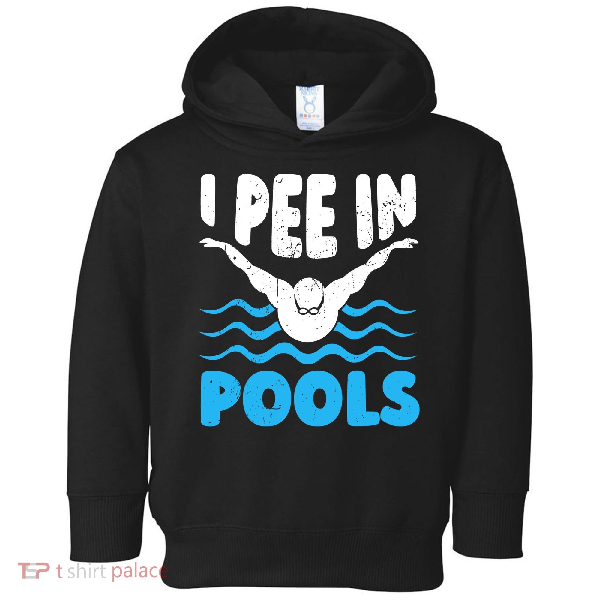 I Pee In Pools Funny Swimmer Swimming Coach Player Graphic Toddler Hoodie