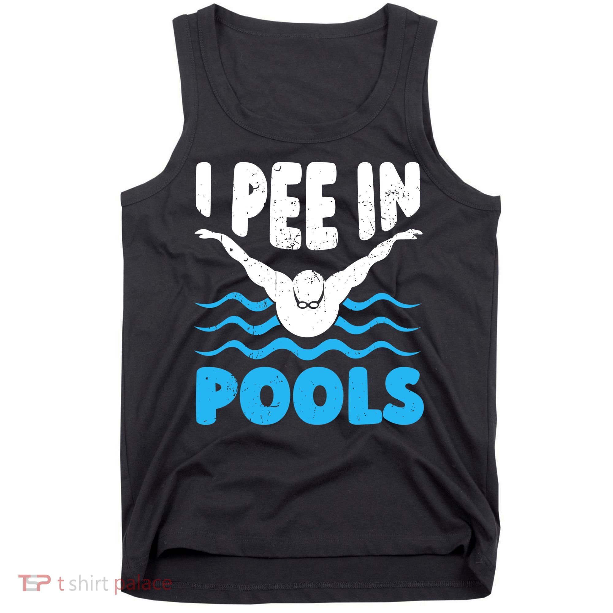 I Pee In Pools Funny Swimmer Swimming Coach Player Graphic Tank Top