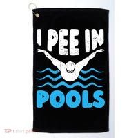 I Pee In Pools Funny Swimmer Swimming Coach Player Graphic Golf Towel thumb 0