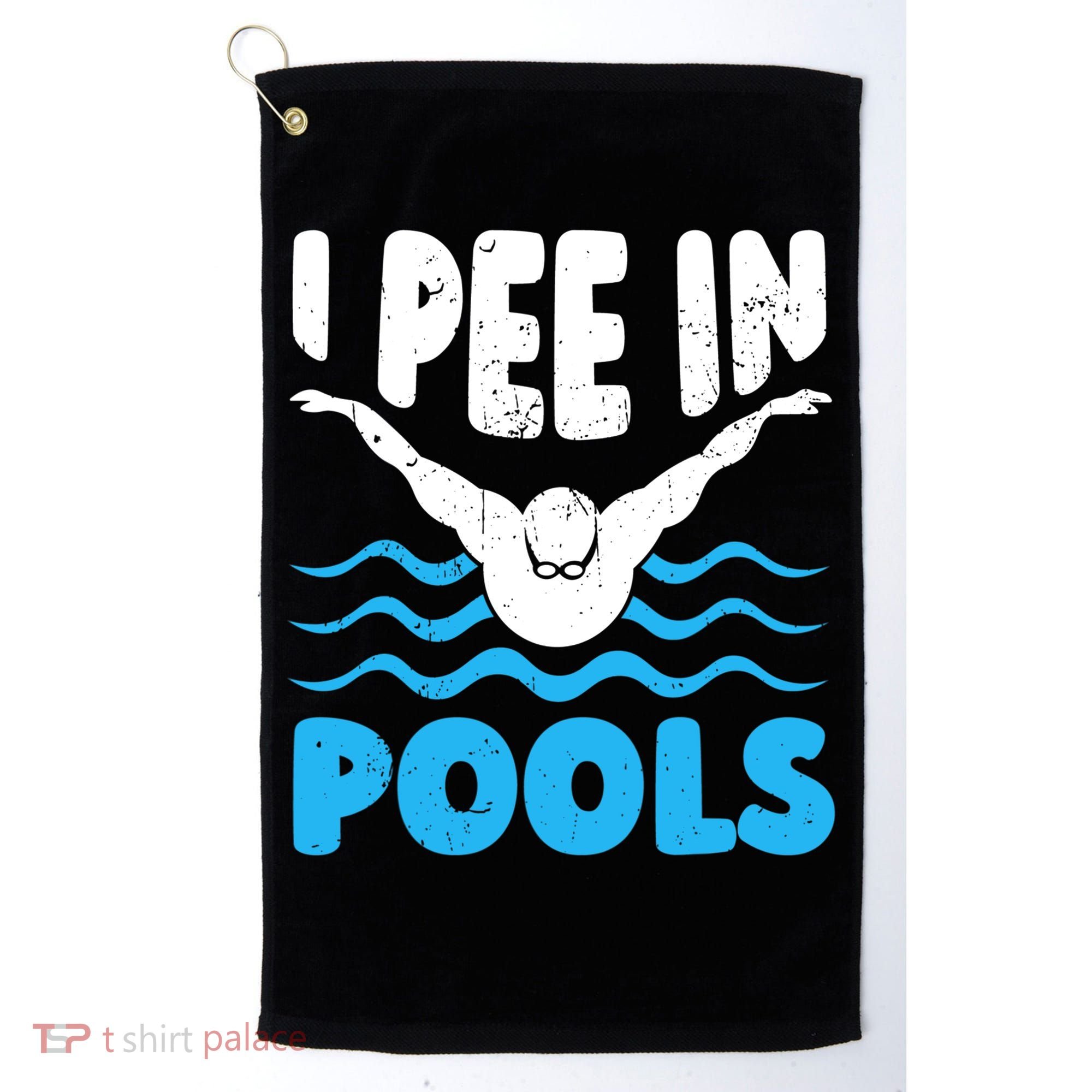 I Pee In Pools Funny Swimmer Swimming Coach Player Graphic Golf Towel