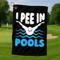 I Pee In Pools Funny Swimmer Swimming Coach Player Graphic Golf Towel thumb 1