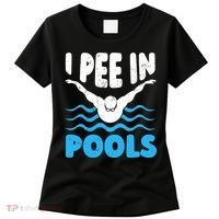 I Pee In Pools Funny Swimmer Swimming Coach Player Graphic Women's T-Shirt thumb 0