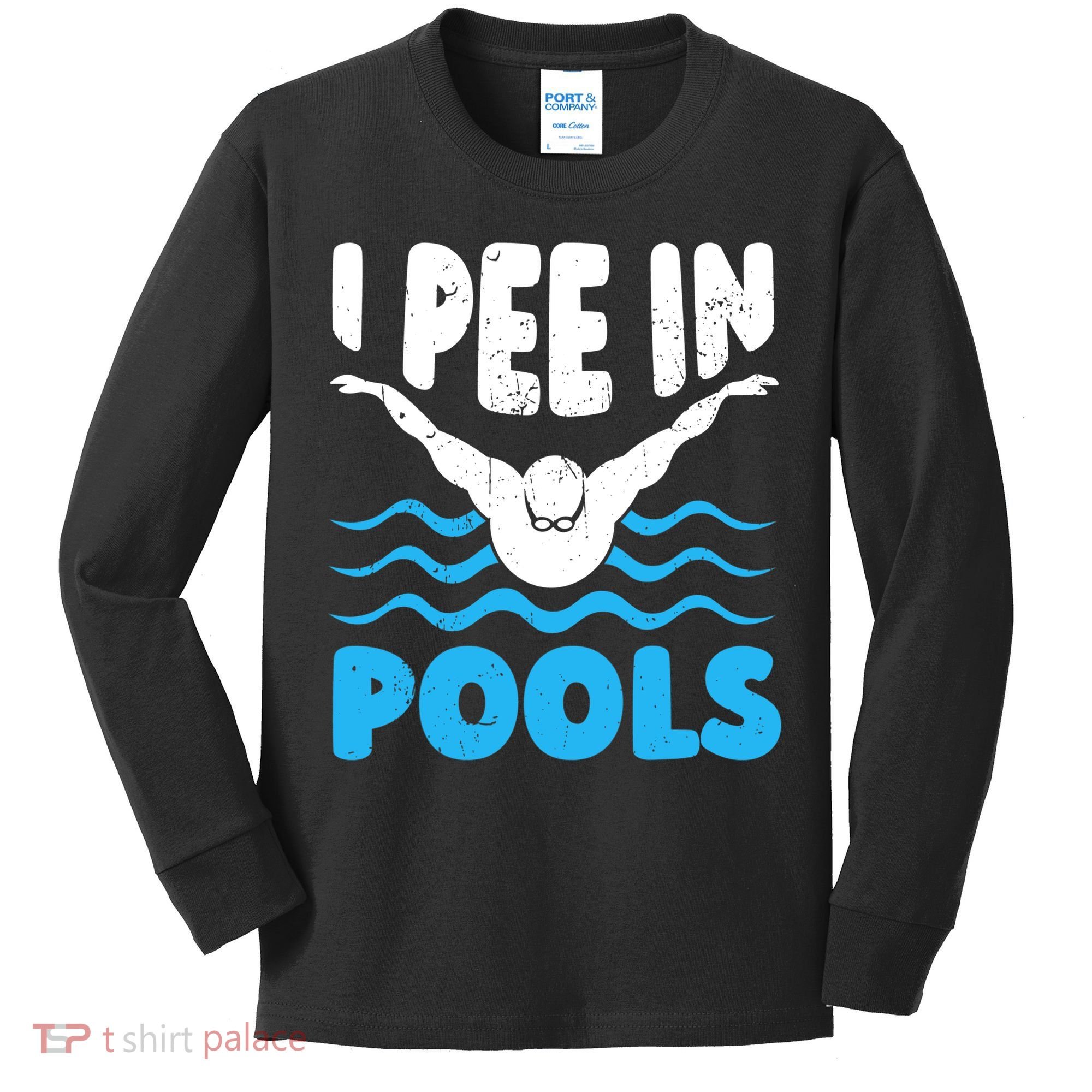 I Pee In Pools Funny Swimmer Swimming Coach Player Graphic Kids Long Sleeve Shirt