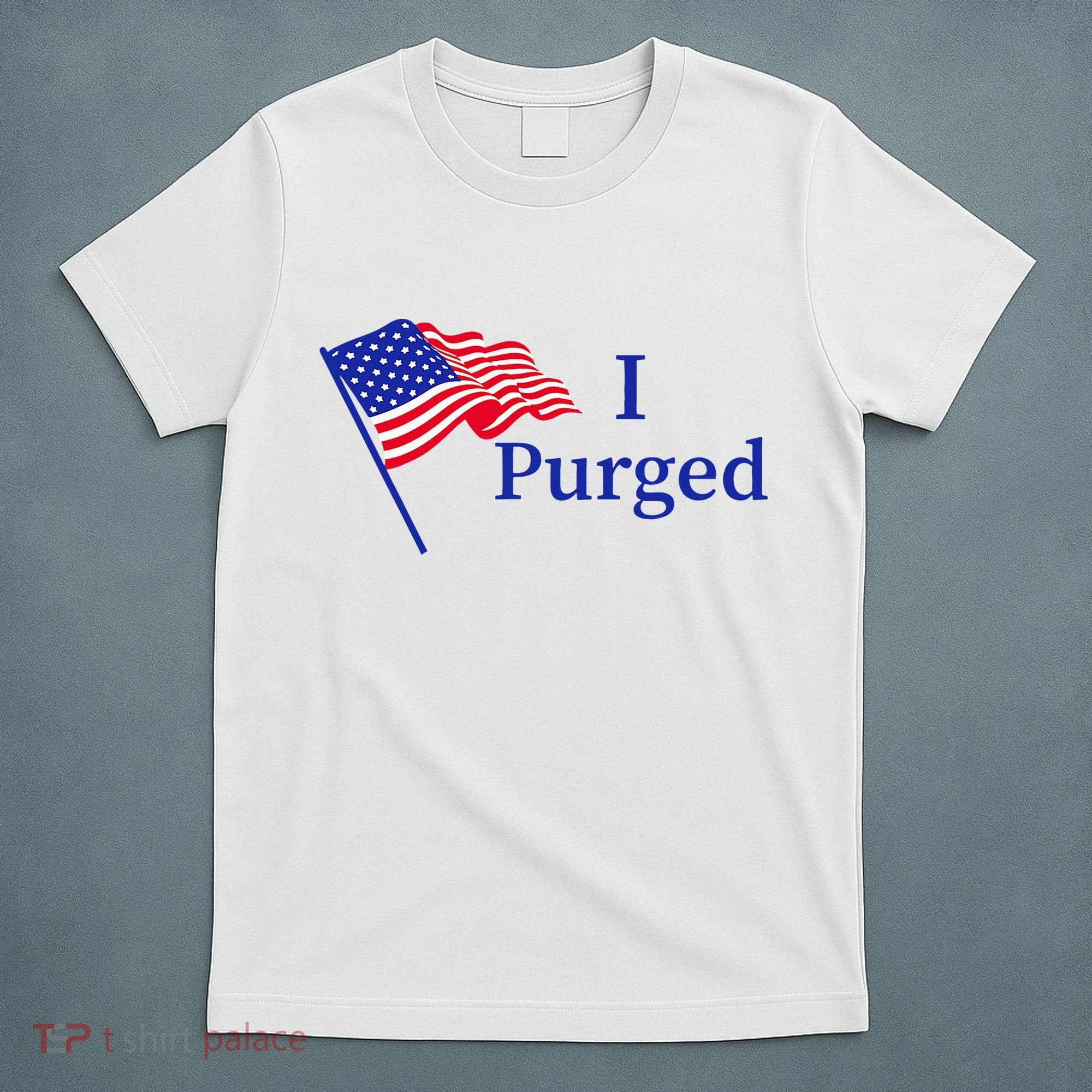 I Purged T-Shirt
