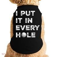 I Put It In Every Hole Golfer Golf Ball Women Golfing Doggie Tank thumb 0