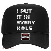I Put It In Every Hole Golfer Golf Ball Women Golfing Hat thumb 0