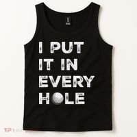 I Put It In Every Hole Golfer Golf Ball Women Golfing Tank Top thumb 2