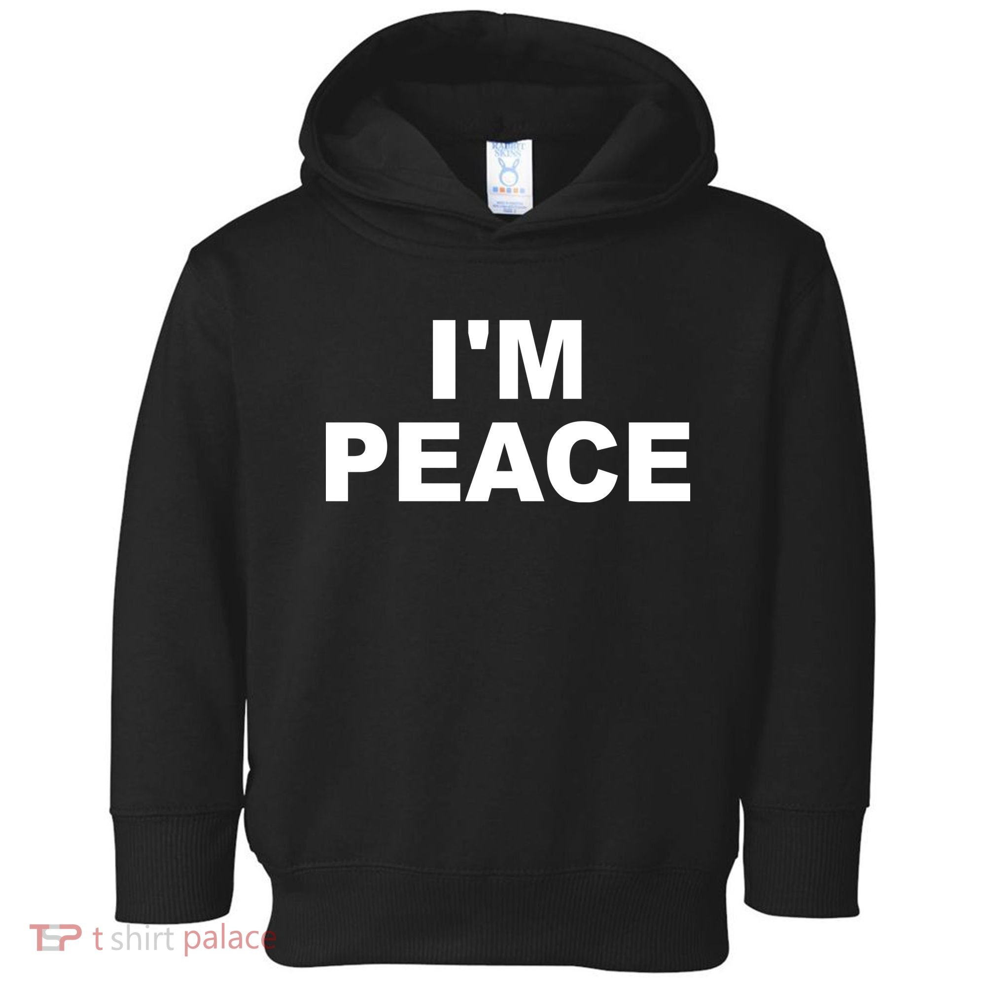 I'm Peace Toddler Hoodie