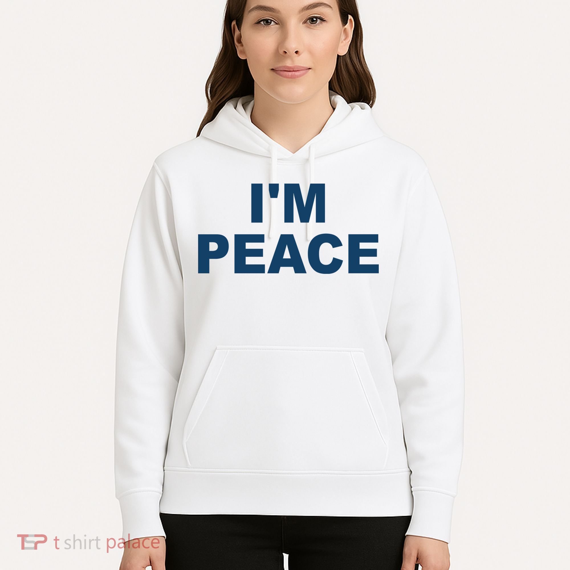 I'm Peace Hoodie