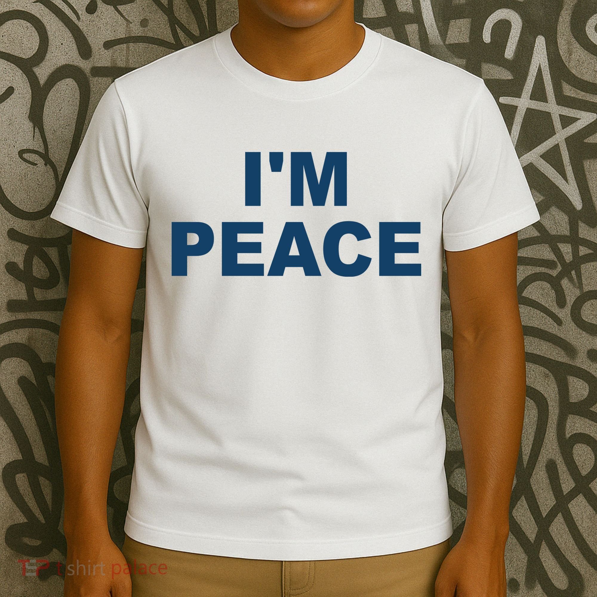 I'm Peace T-Shirt