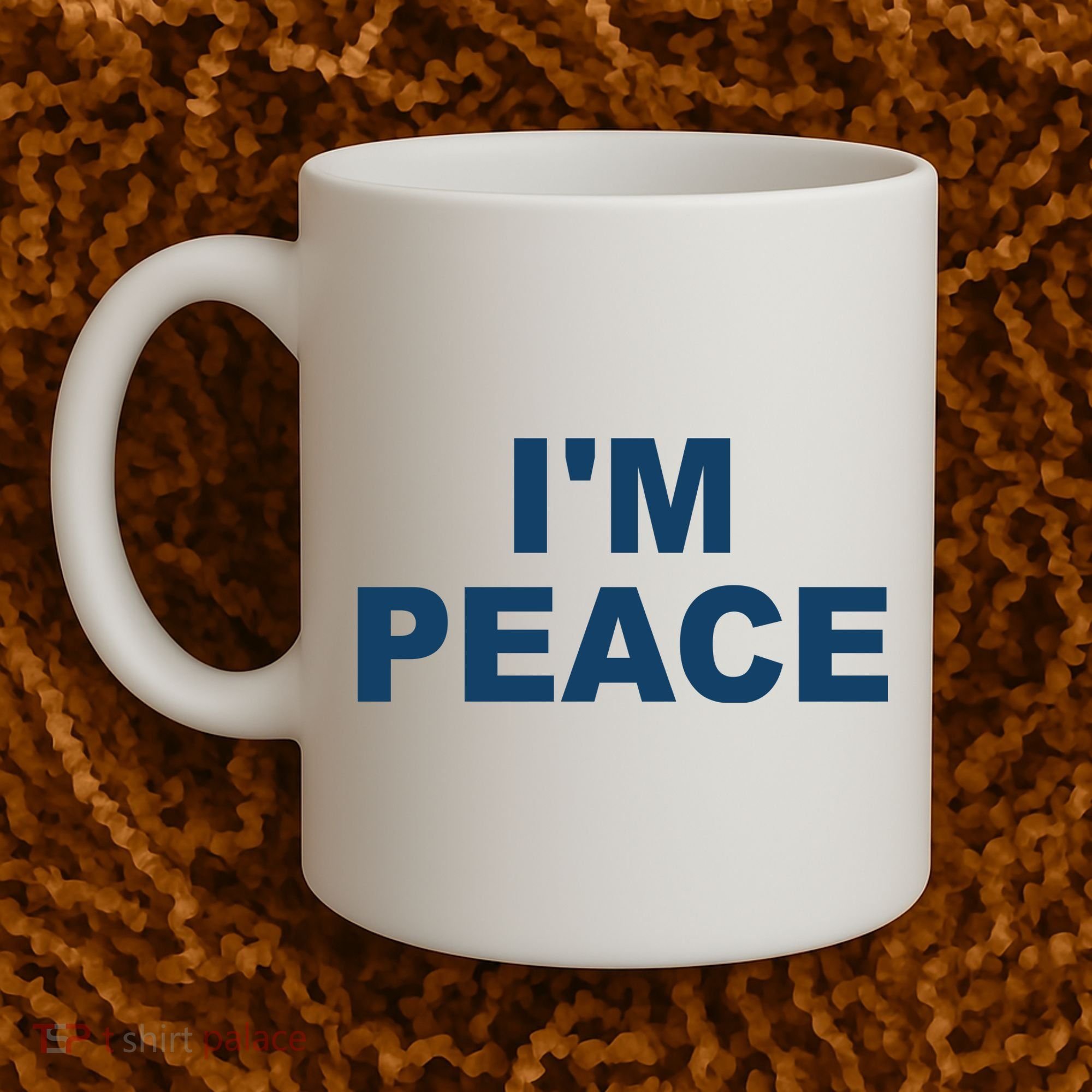 I'm Peace Coffee Mug