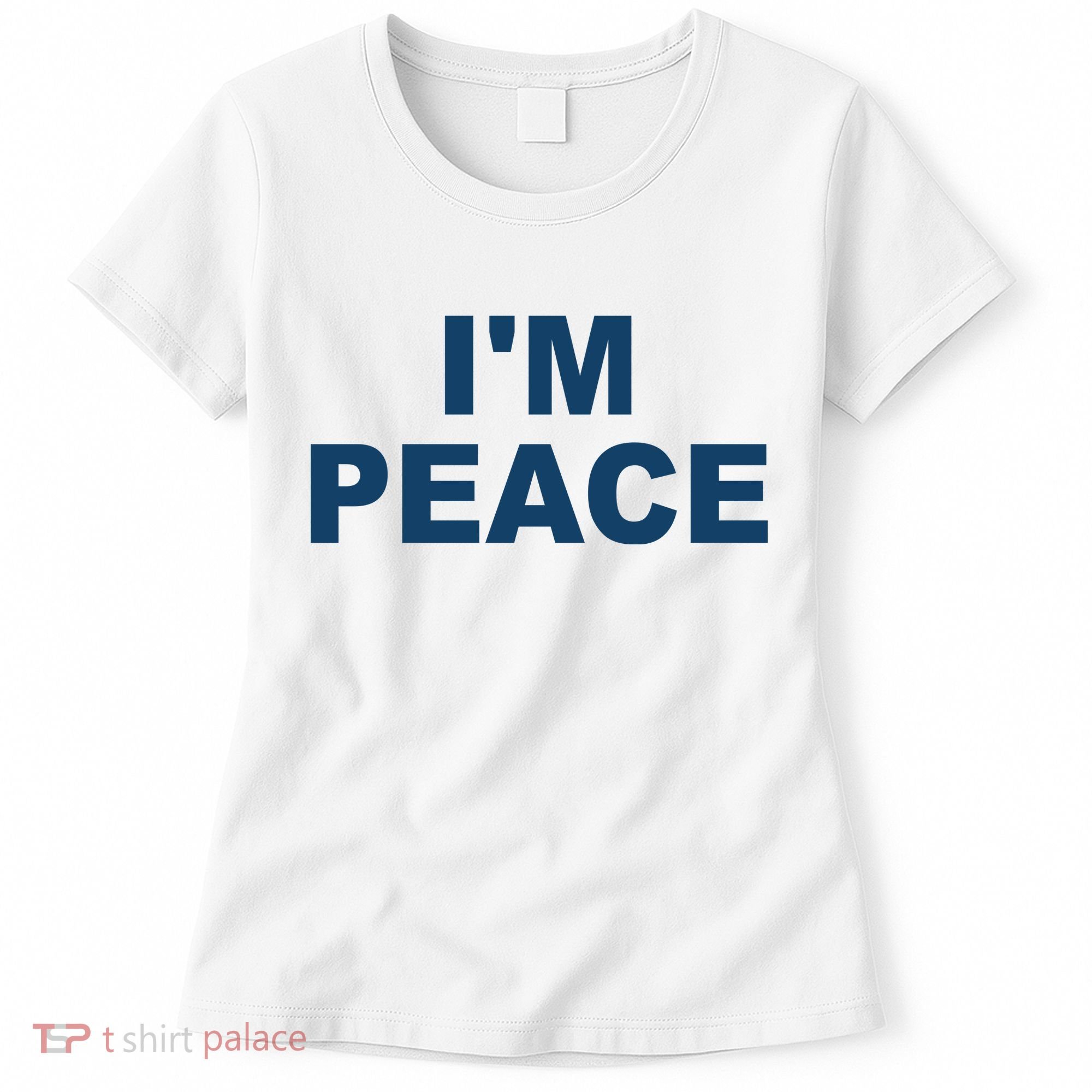 I'm Peace Women's T-Shirt
