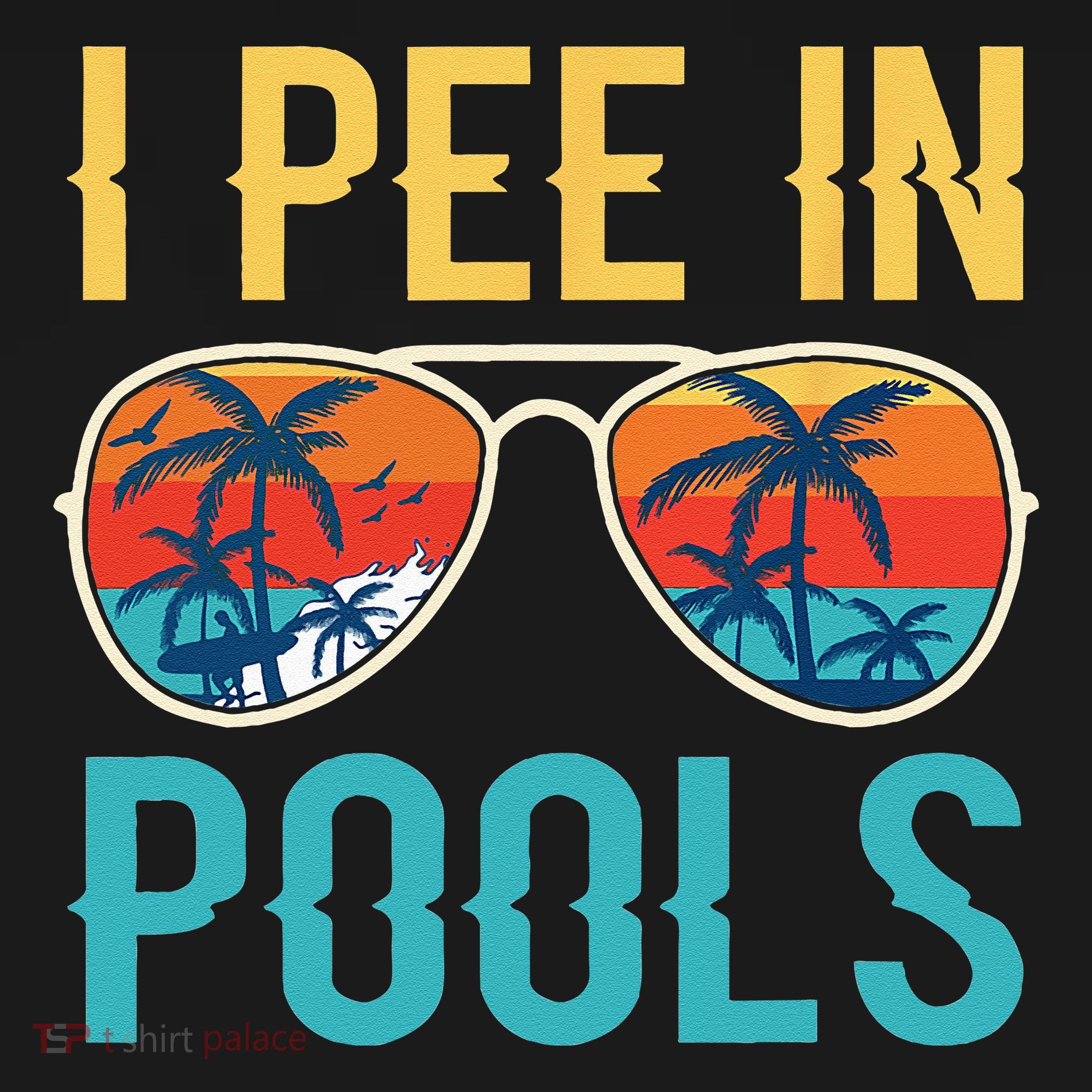 I Pee In Pools Funny Jokes Sarcastic Sayings Sweatshirt