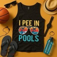I Pee In Pools Funny Jokes Sarcastic Sayings Tank Top thumb 4