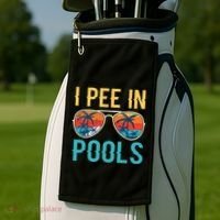 I Pee In Pools Funny Jokes Sarcastic Sayings Golf Towel thumb 2