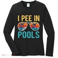 I Pee In Pools Funny Jokes Sarcastic Sayings Women's Long Sleeve Shirt thumb 0