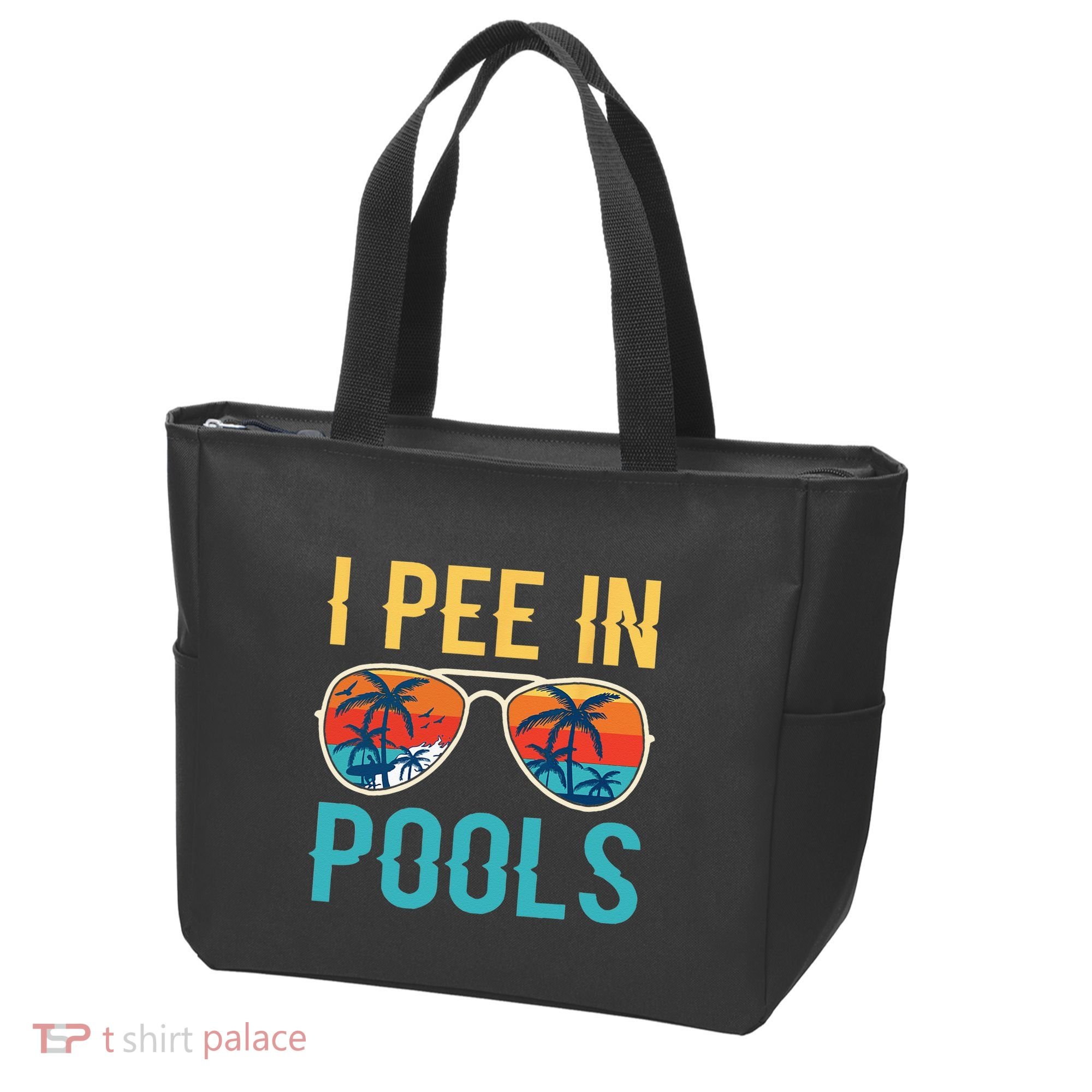 I Pee In Pools Funny Jokes Sarcastic Sayings Tote Bag