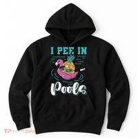 I Pee In Pools Swimming Joke Peeing In Public Pools Hoodie thumb 0