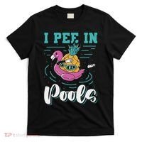 I Pee In Pools Swimming Joke Peeing In Public Pools T-Shirt thumb 0