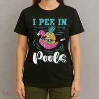 I Pee In Pools Swimming Joke Peeing In Public Pools T-Shirt thumb 4
