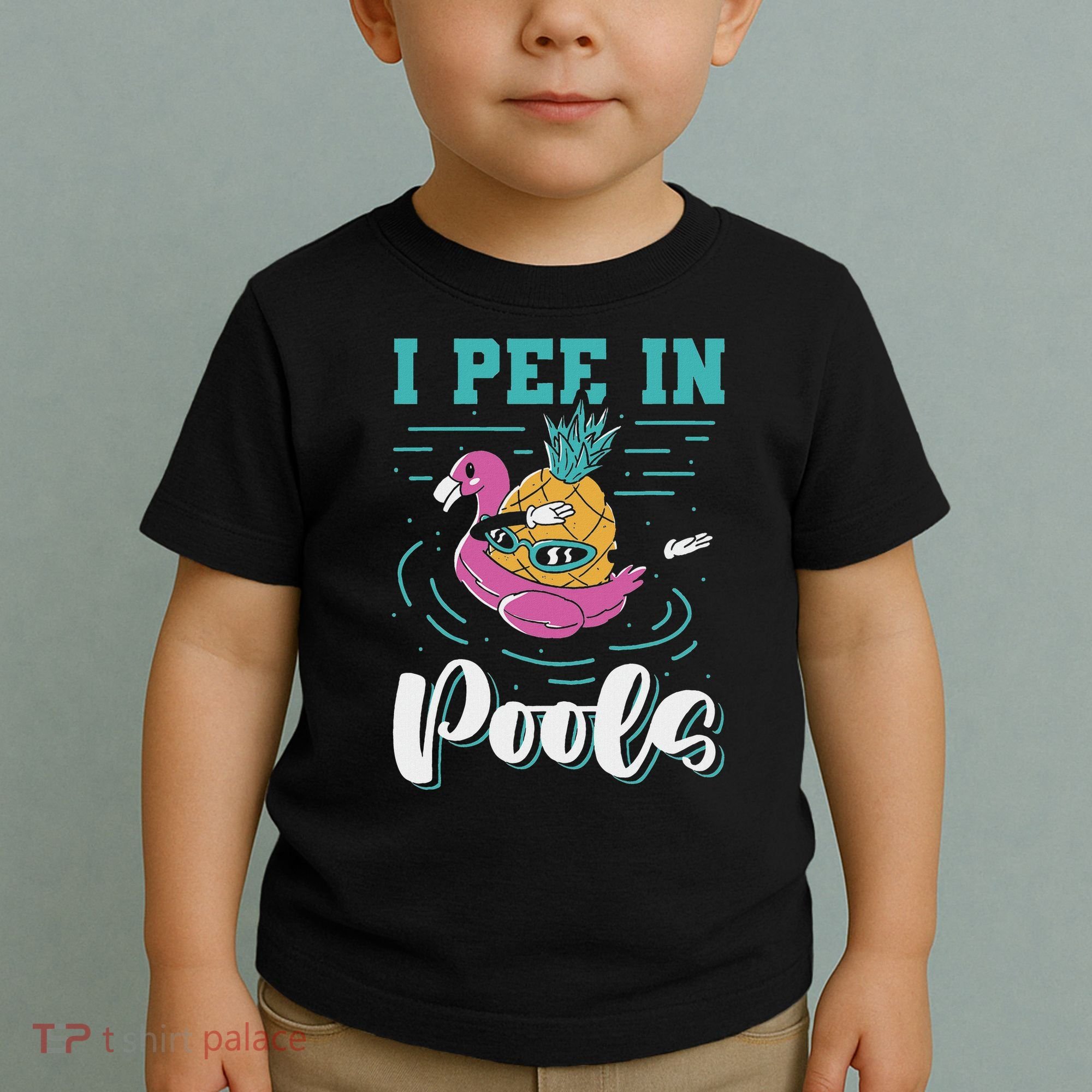 I Pee In Pools Swimming Joke Peeing In Public Pools Toddler T-Shirt