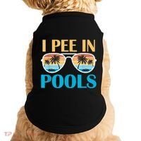 I Pee In Pools Funny Jokes Sarcastic Sayings Doggie Tank thumb 0