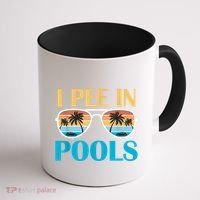 I Pee In Pools Funny Jokes Sarcastic Sayings Coffee Mug thumb 1