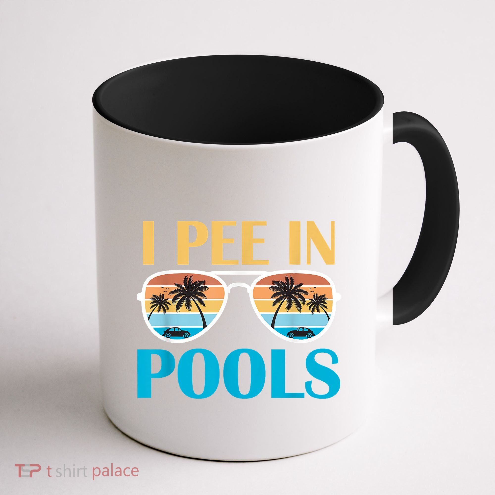 I Pee In Pools Funny Jokes Sarcastic Sayings Coffee Mug