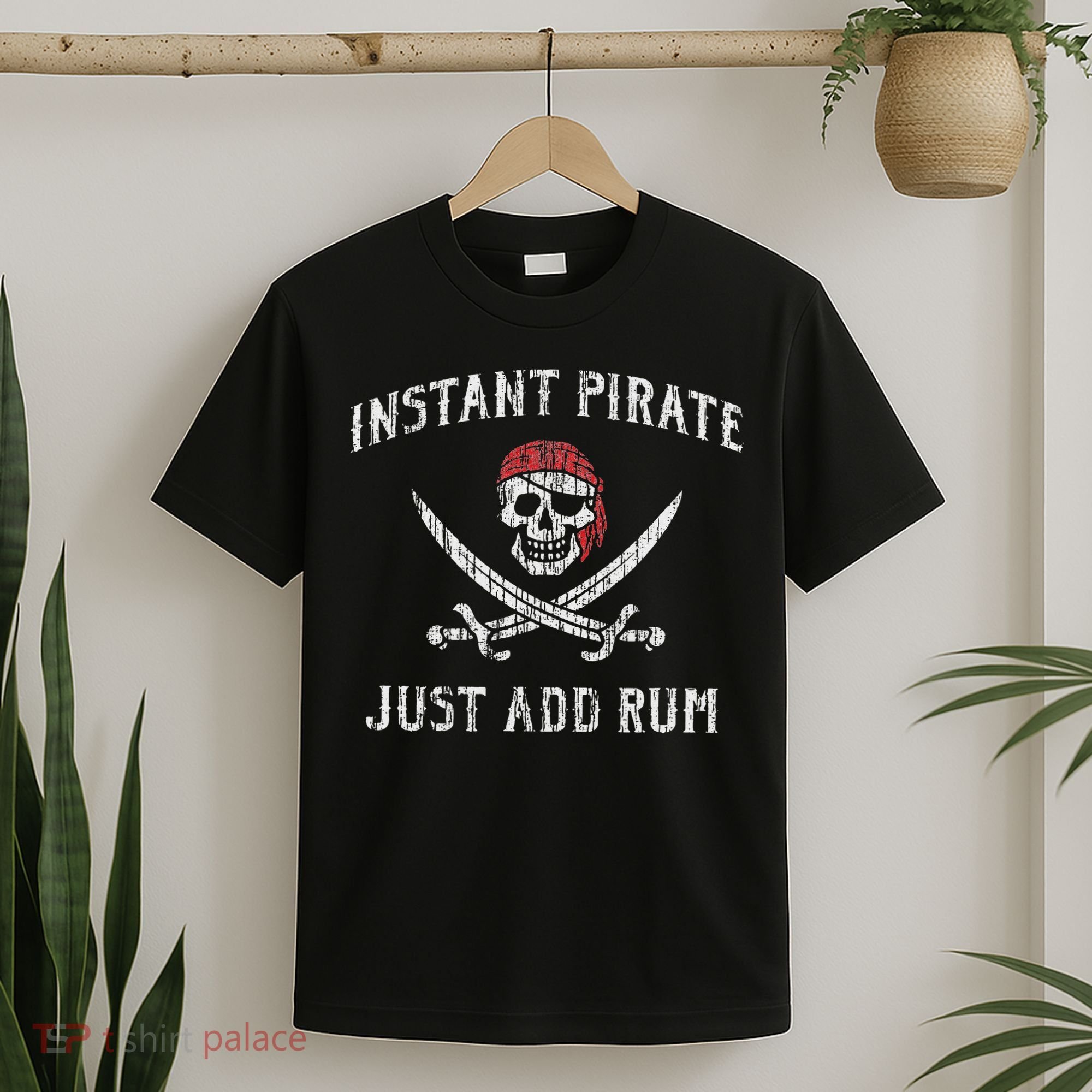 Instant Pirate Just Add Rum Funny T-Shirt