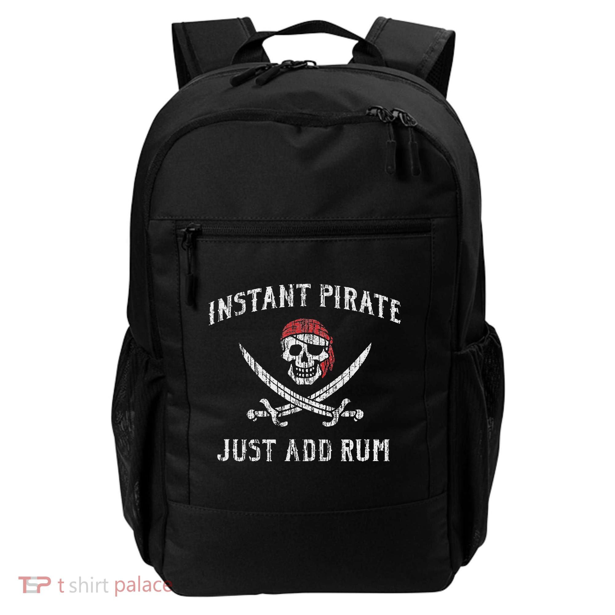 Instant Pirate Just Add Rum Funny Backpack