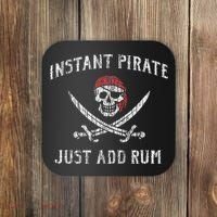 Instant Pirate Just Add Rum Funny Coaster thumb 0