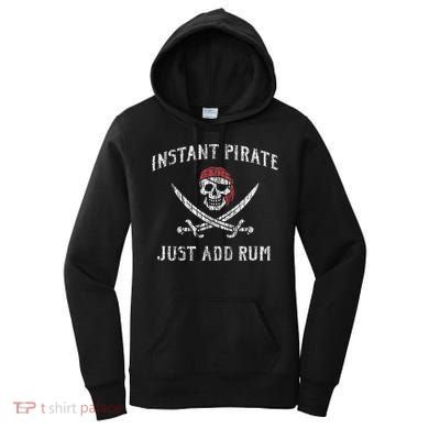Instant Pirate Just Add Rum Funny Women's Hoodie