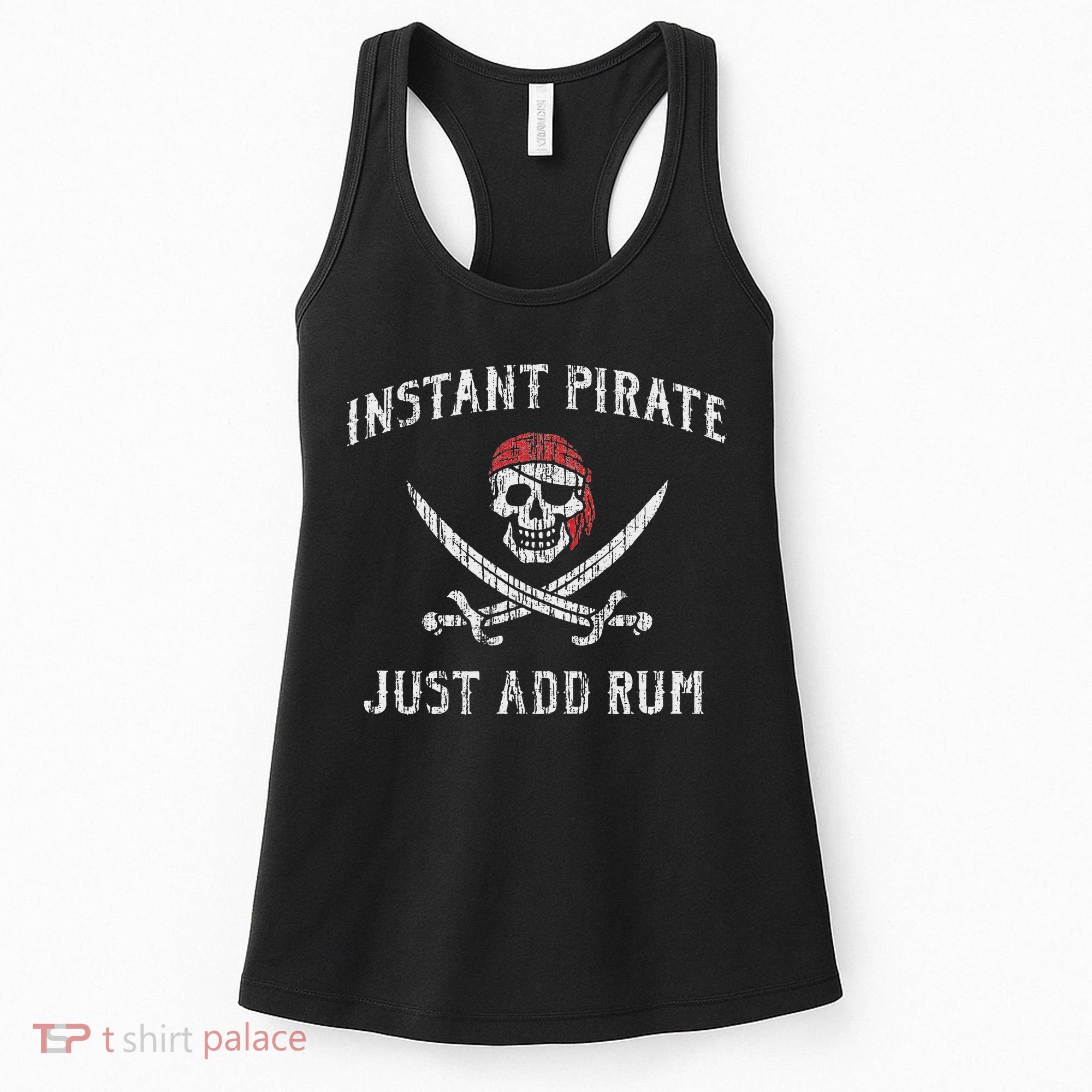 Instant Pirate Just Add Rum Funny Women's Tank Top