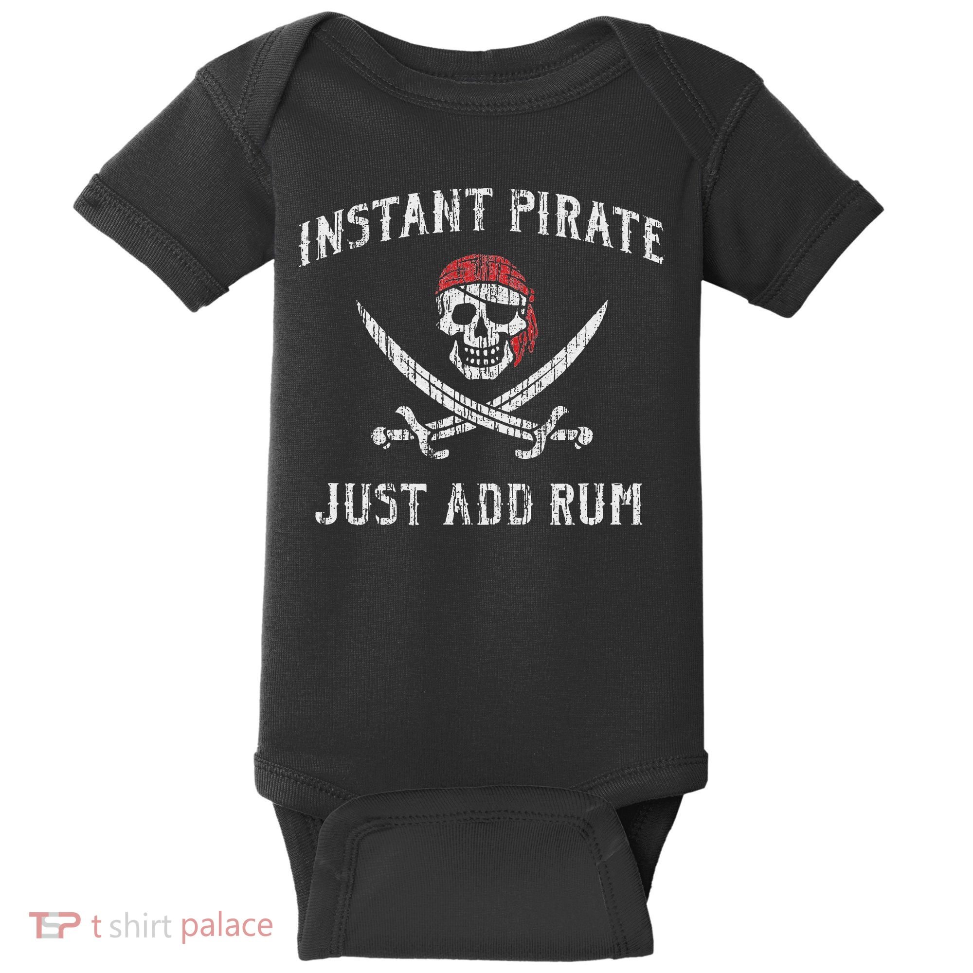 Instant Pirate Just Add Rum Funny Baby Bodysuit