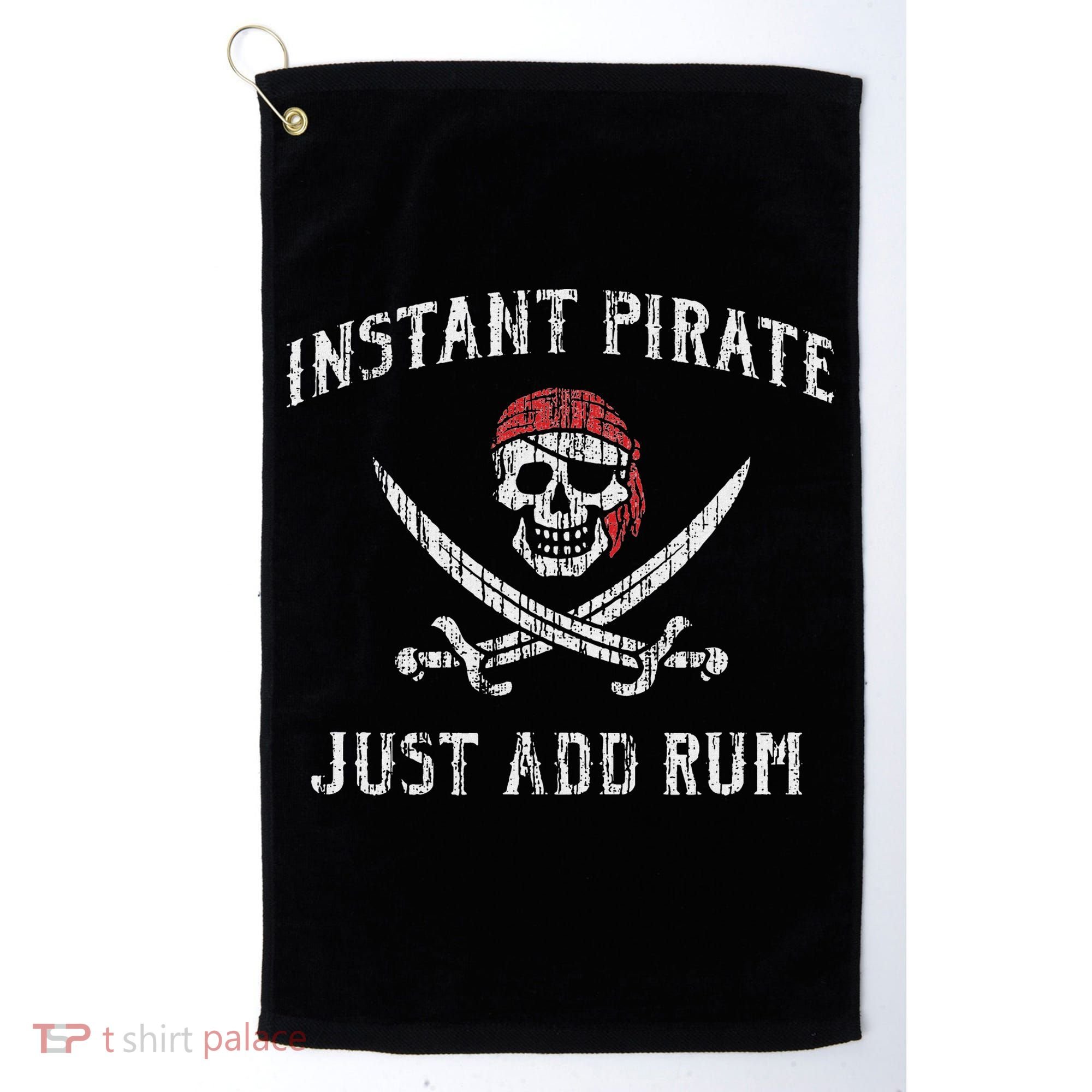 Instant Pirate Just Add Rum Funny Golf Towel