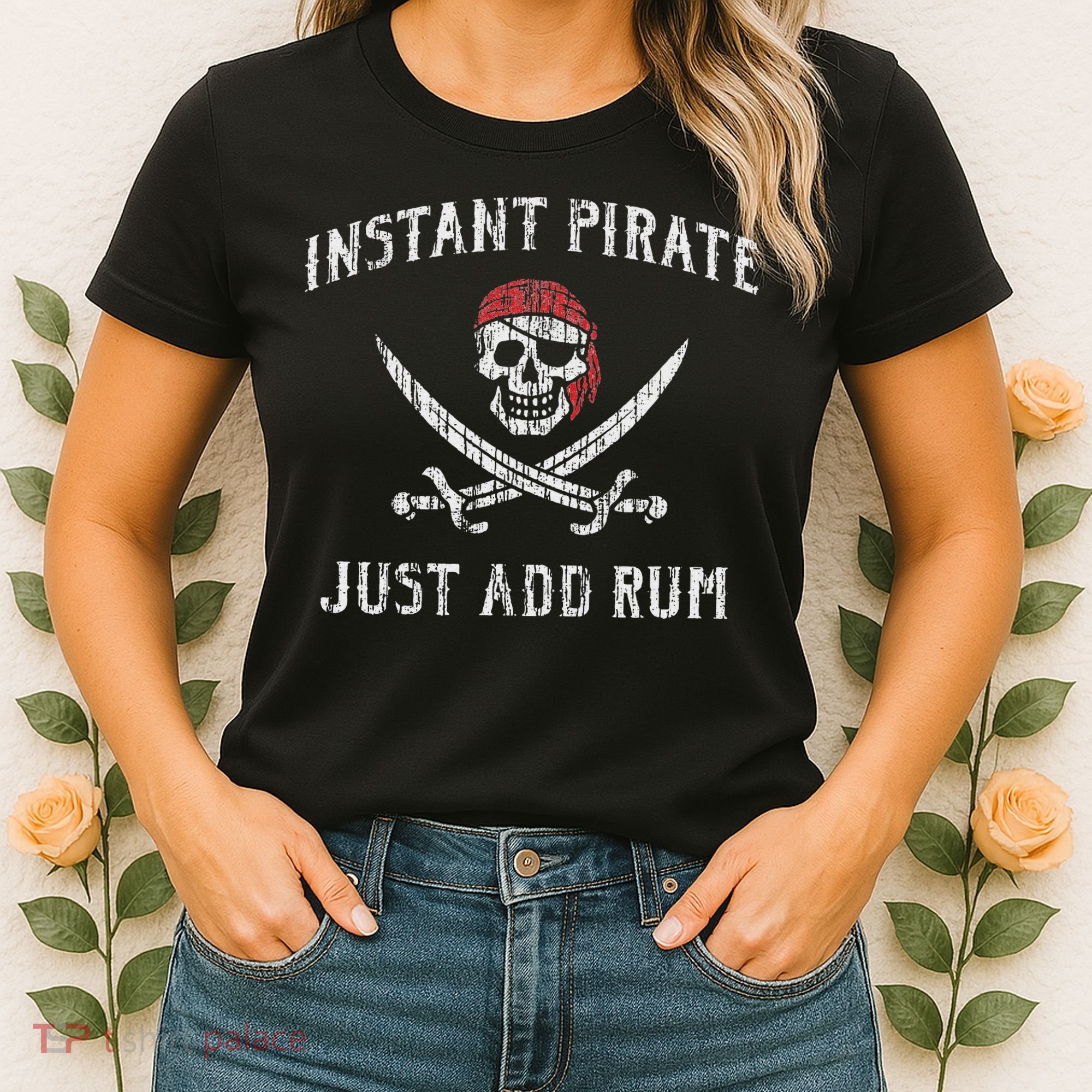 Instant Pirate Just Add Rum Funny Women's T-Shirt