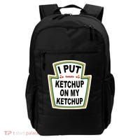 I Put Ketchup On My Ketchup Backpack thumb 0