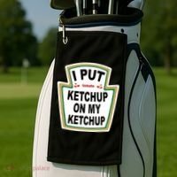 I Put Ketchup On My Ketchup Golf Towel thumb 2