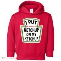 I Put Ketchup On My Ketchup Toddler Hoodie thumb 0