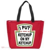 I Put Ketchup On My Ketchup Tote Bag thumb 0