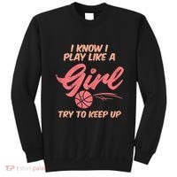 I PLay Like Basketball Cute Player Baller Sweatshirt thumb 0
