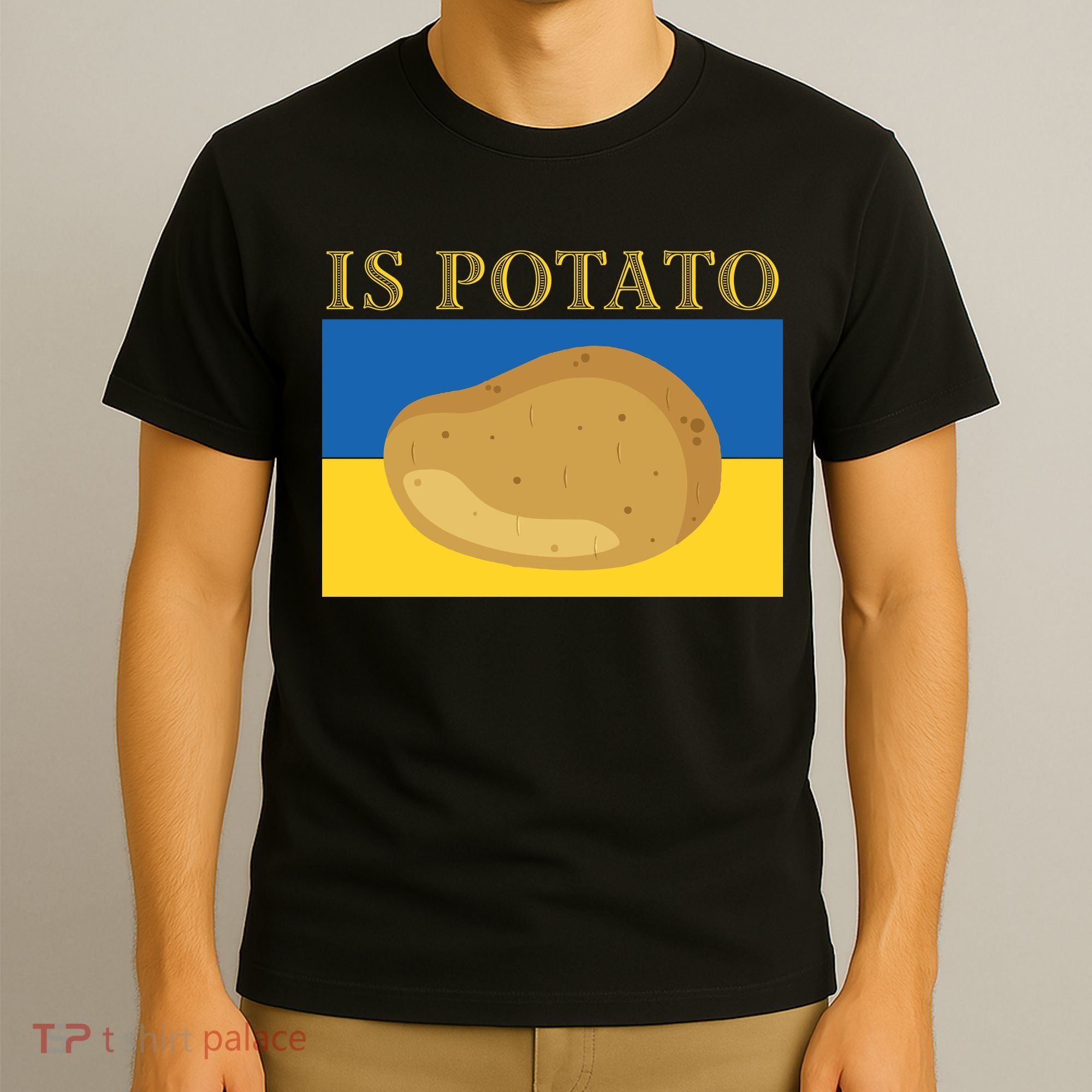 Is Potato Late Show Funny Ukraine Colbert T-Shirt