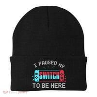 I Paused My Switch To Be Here Switch Gamer Gift Beanie thumb 0