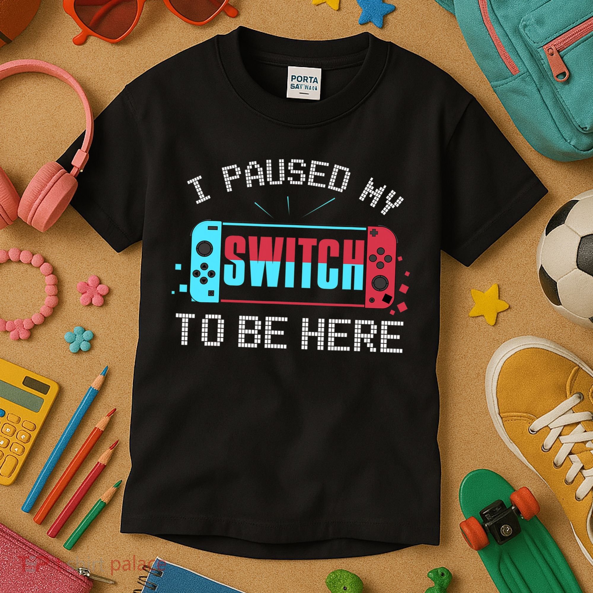 I Paused My Switch To Be Here Switch Gamer Gift Kids T-Shirt
