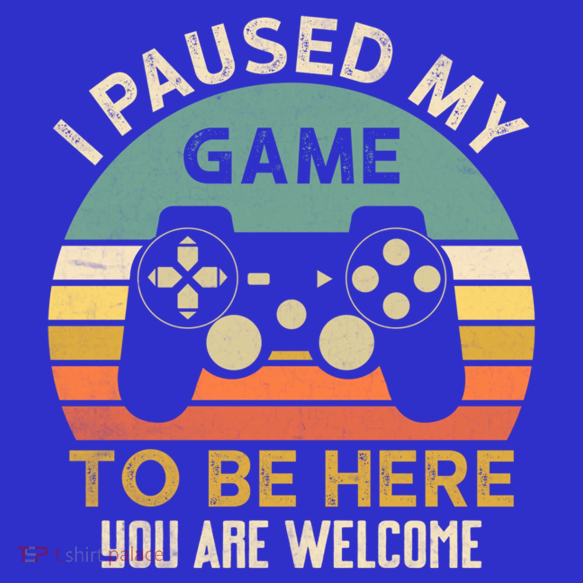 I Paused My Game To Be Here YouRe Welcome Retro Gamer Gift Sweatshirt