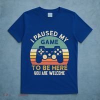 I Paused My Game To Be Here YouRe Welcome Retro Gamer Gift T-Shirt thumb 5