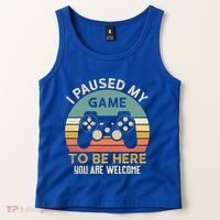 I Paused My Game To Be Here YouRe Welcome Retro Gamer Gift Tank Top thumb 2