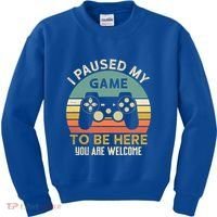 I Paused My Game To Be Here YouRe Welcome Retro Gamer Gift Kids Sweatshirt thumb 0